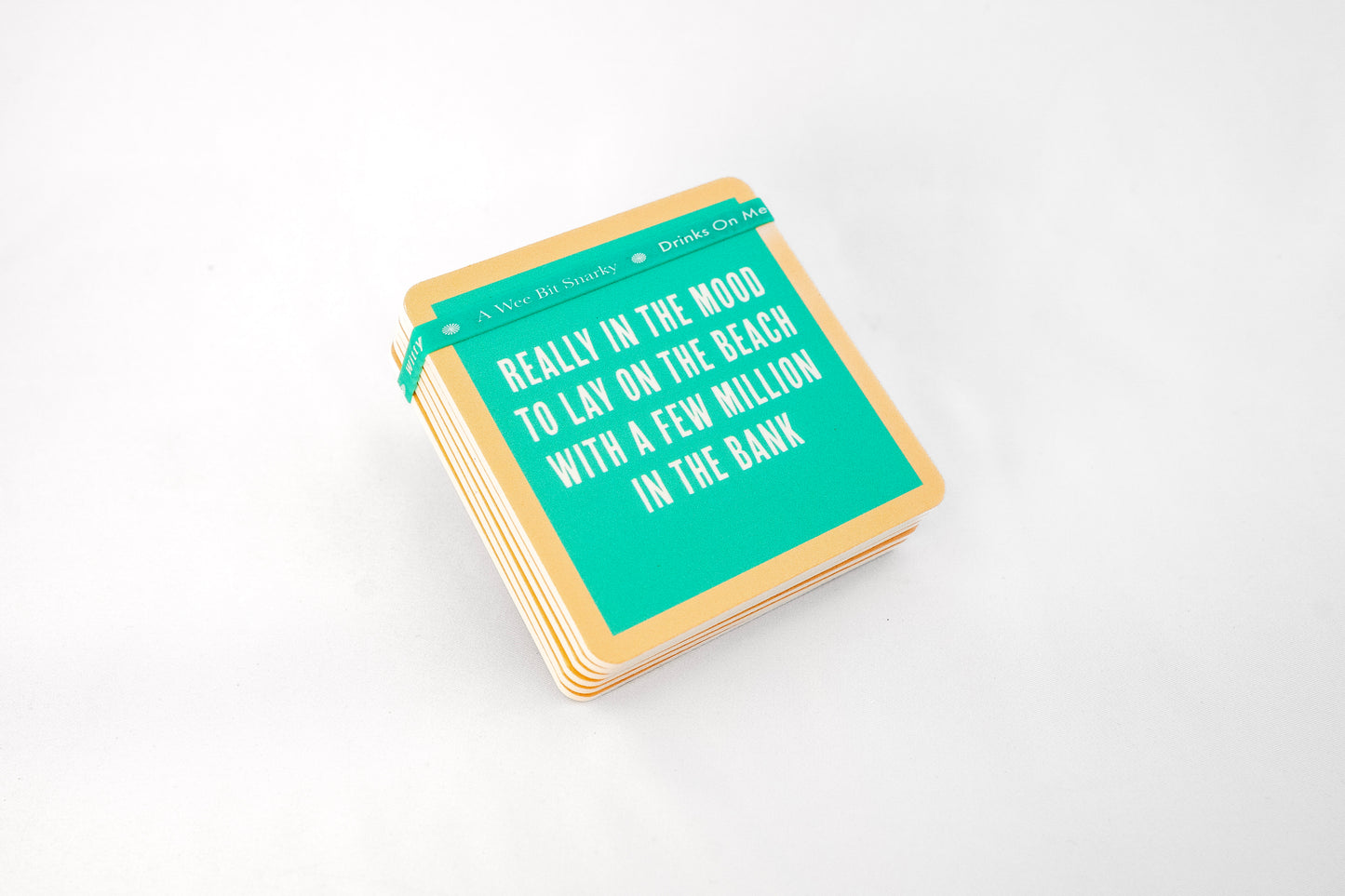 DRINKS ON ME COASTERS