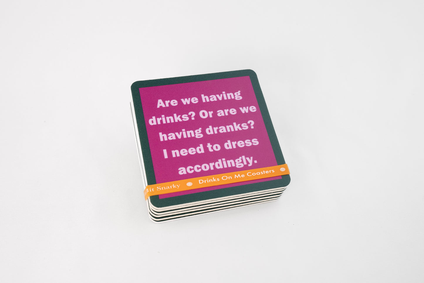 DRINKS ON ME COASTERS