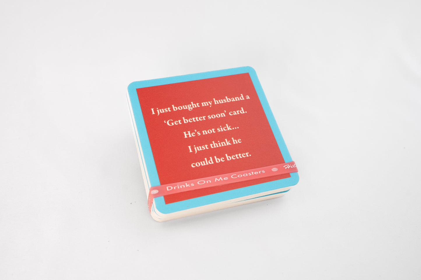 DRINKS ON ME COASTERS