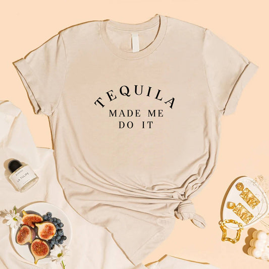 Tequila Make me do it